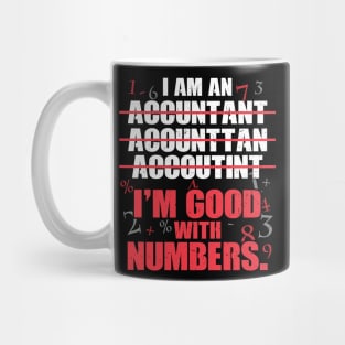 Accountant - Im good with numbers Mug